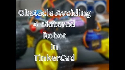 IT Workshop Project (Obstacle Avoiding 4-Legged Robot in TinkerCad)