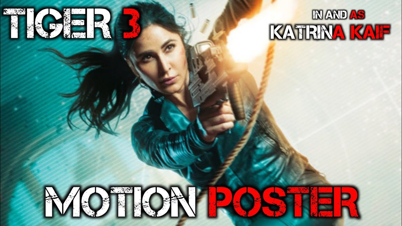 Tiger 3 New Motion Poster | Katrina Kaif | Zoya | M.AyanEditz