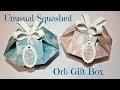 Unusual Squashed Orb Gift Box | Original Design