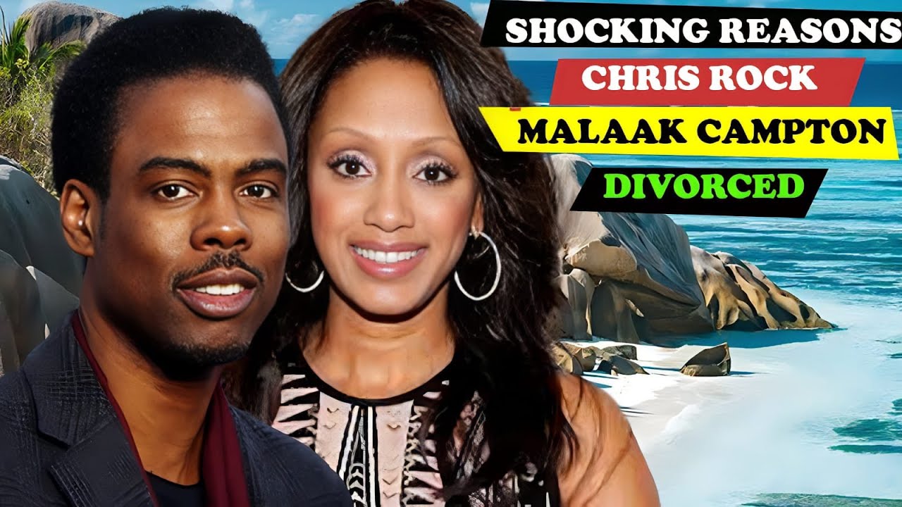 Shocking reasons Chris Rock and Malaak Compton Divorced YouTube