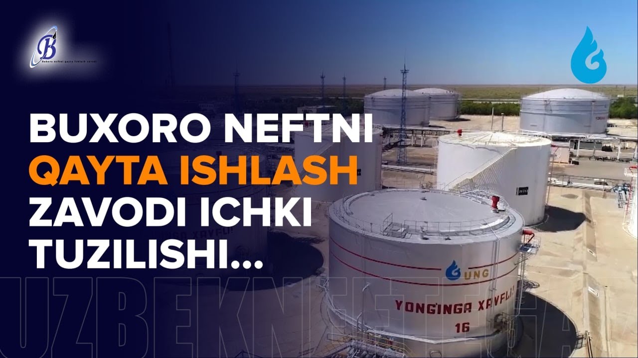 BUXORO NEFTNI QAYTA ISHLASH ZAVODI ICHKI TUZILISHI !