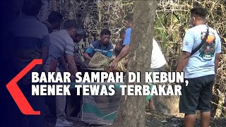 Bakar Sampah Di Kebun, Nenek Tewas Terbakar
