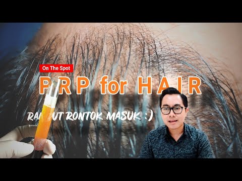 Video: PRP Untuk Rambut Rontok: Khasiat, Keamanan, Dan Biaya