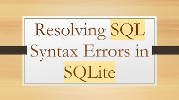 Resolving SQL Syntax Errors in SQLite