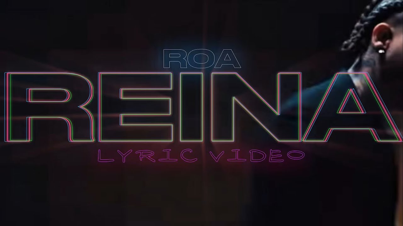 Reina - Roa [@ROAPR] (lyric video no oficial) - YouTube