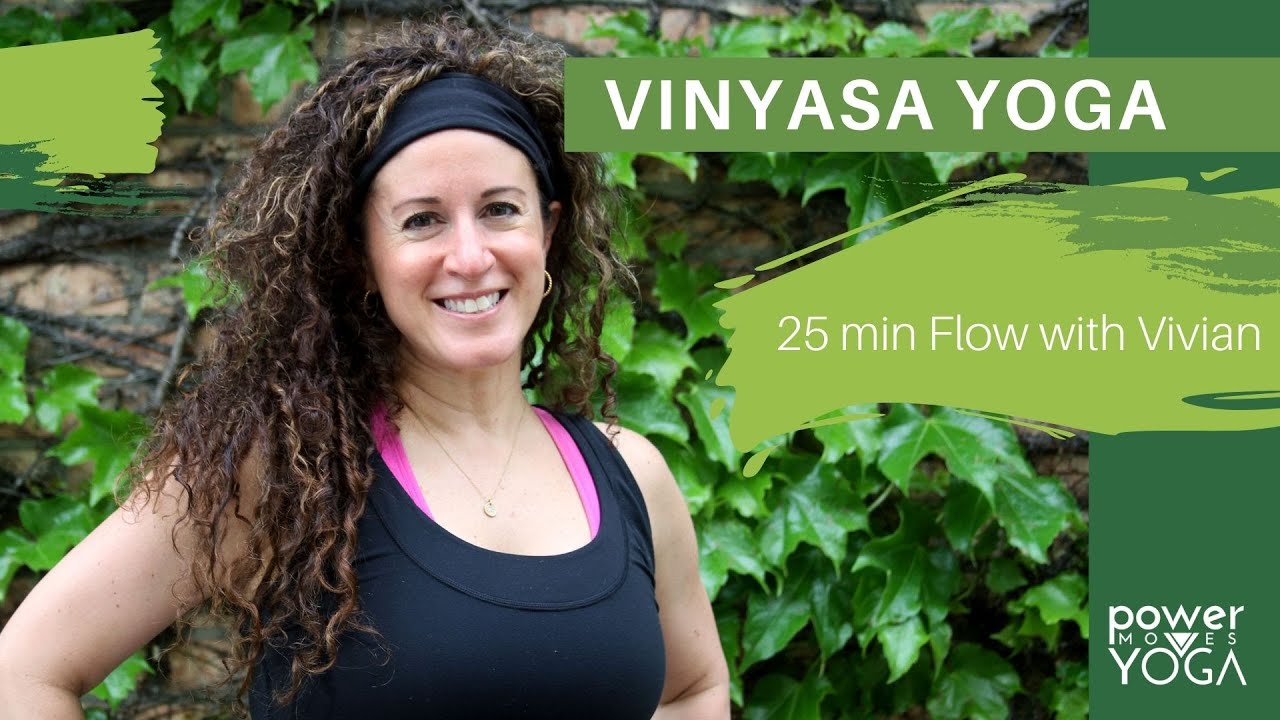 VINYASA YOGA | 25 Minute Energizing Flow | Vivian | Power Moves Yoga ...