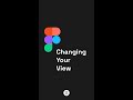 How to change your view in Figma #shorts