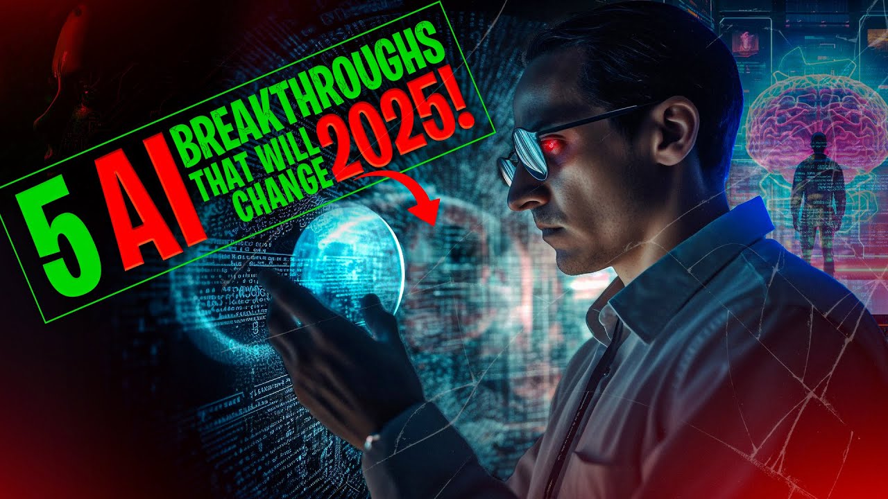 5 AI Breakthroughs That Will SHOCK You in 2025 [EXPERT REVEAL] - YouTube