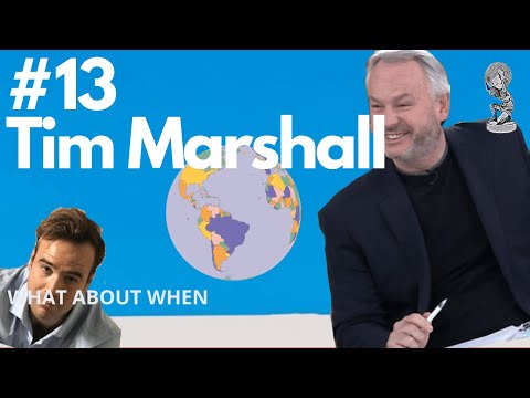 #13 Tim Marshall | Prisoners Of Geography, The Taiwan Question &amp; The Arctic