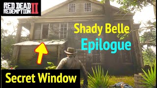 Use secret 2nd floor window of shady belle in epilogue to get inside
from the game red dead redemption 2 (rdr2). this is not normal belle,
it th...