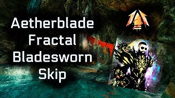 GW2 Aetherblade fractal Bladesworn skip