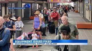 Equipment issues cause long wait times at Hilo International airport