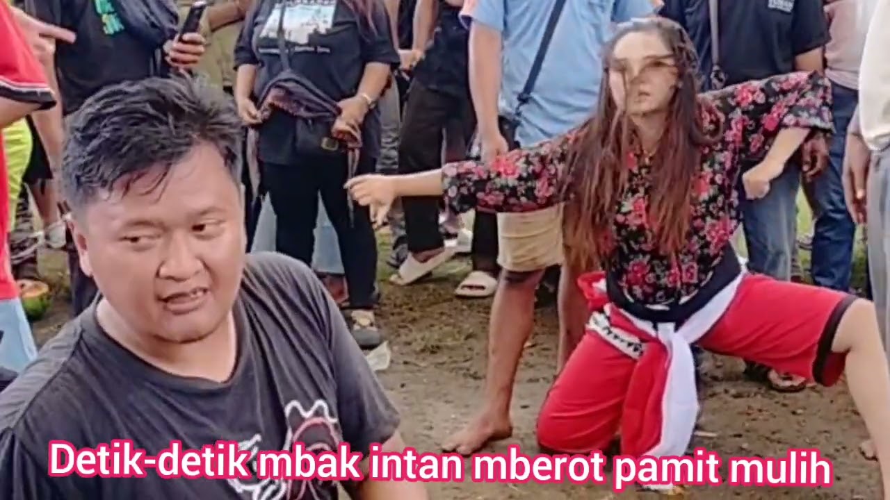Detik detik mba intan Mberod pamit mulih 