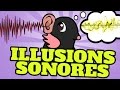 Top 10 des illusions sonores