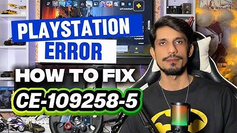 How To Fix PS5 Error Code CE-109258-5 Unable to Connect to the Server 