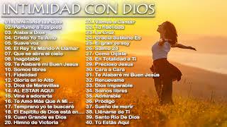 INTIMIDAD CON DIOS - MÚSICA CRISTIANA DE ADORACIÓN Y ALABANZA 2021 - HERMOSAS ALABANZAS PARA ORAR