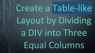 Create a Table-like Layout by Dividing a DIV into Three Equal Columns