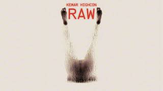 Kemar Highcon - RAW