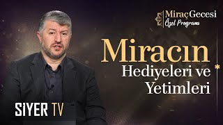 Miracın Hediyeleri Ve Yetimleri Muhammed Emin Yıldırım Miraç Gecesi Özel