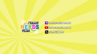 Friggin Nerds Media Live Stream