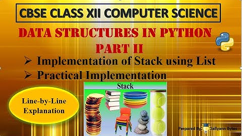 Stack in Python | Data Structures in Python (Part 2) | CBSE Class 12 Computer Science