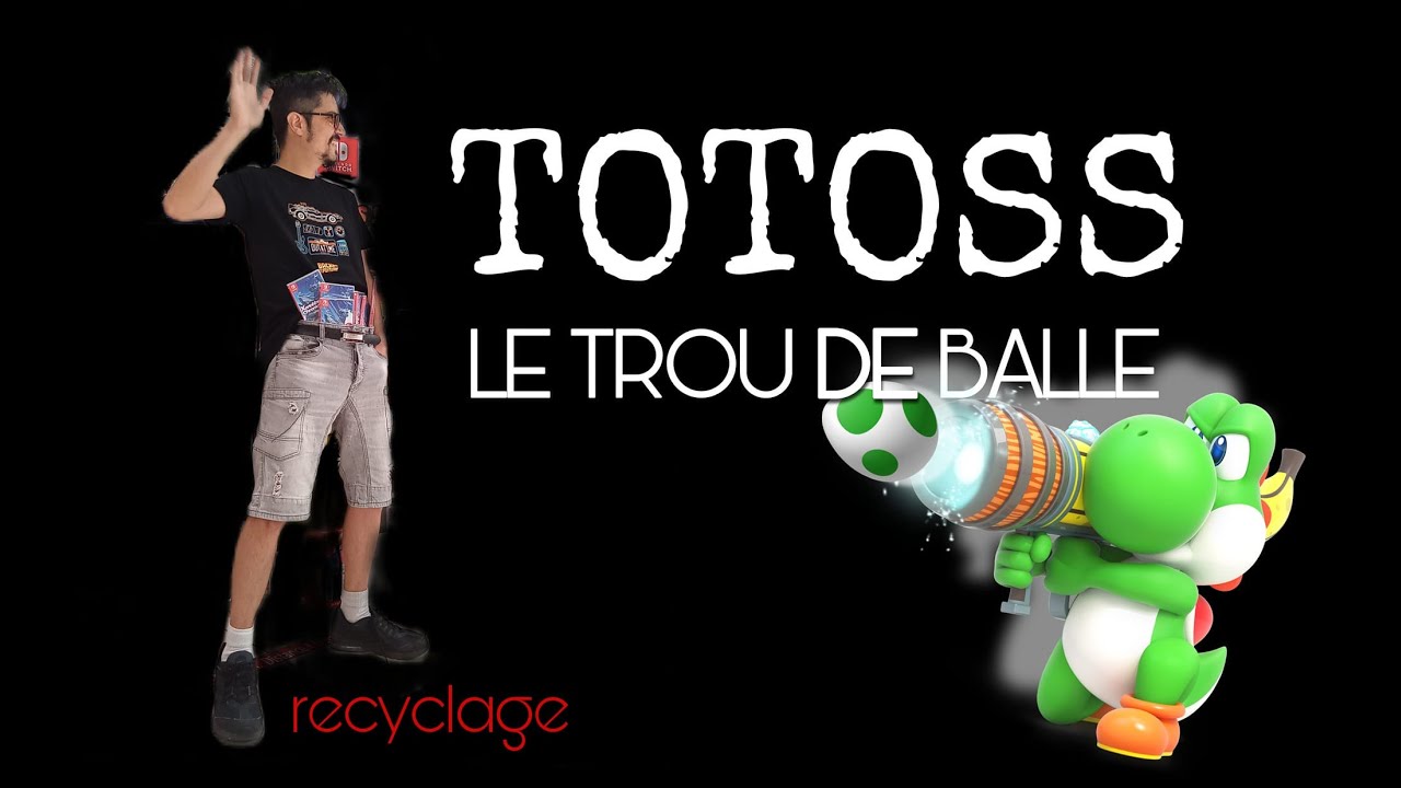 TOTOSS, le trou de balle