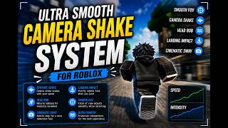 🎥🔥 [Free] Ultra Smooth Camera Shake System For Roblox Studio 🚀🎮