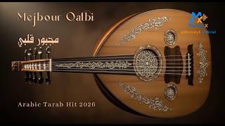 Mejbour Qalbi V.02 | مجبور قلبي 💔🎵 | Arabic Tarab Hit 2026 🎻 Oud & Ney Vibes | MelodyX-Officiel screenshot 4