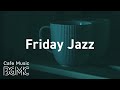 Friday Jazz: Soft and Calming Piano Music for Coffee Time Chill, Relax Coffee Dat, Past Time Rest