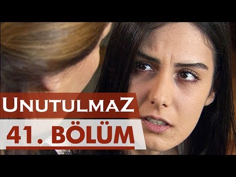 Unutulmaz 41. Bölüm @unutulmaz