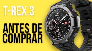 5 Coisas Que Vc Precisa Saber Antes De Comprar O Amazfit T-Rex 3