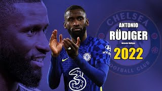 Antonio Rüdiger 2022 ● Amazing Defensive Skills | HD
