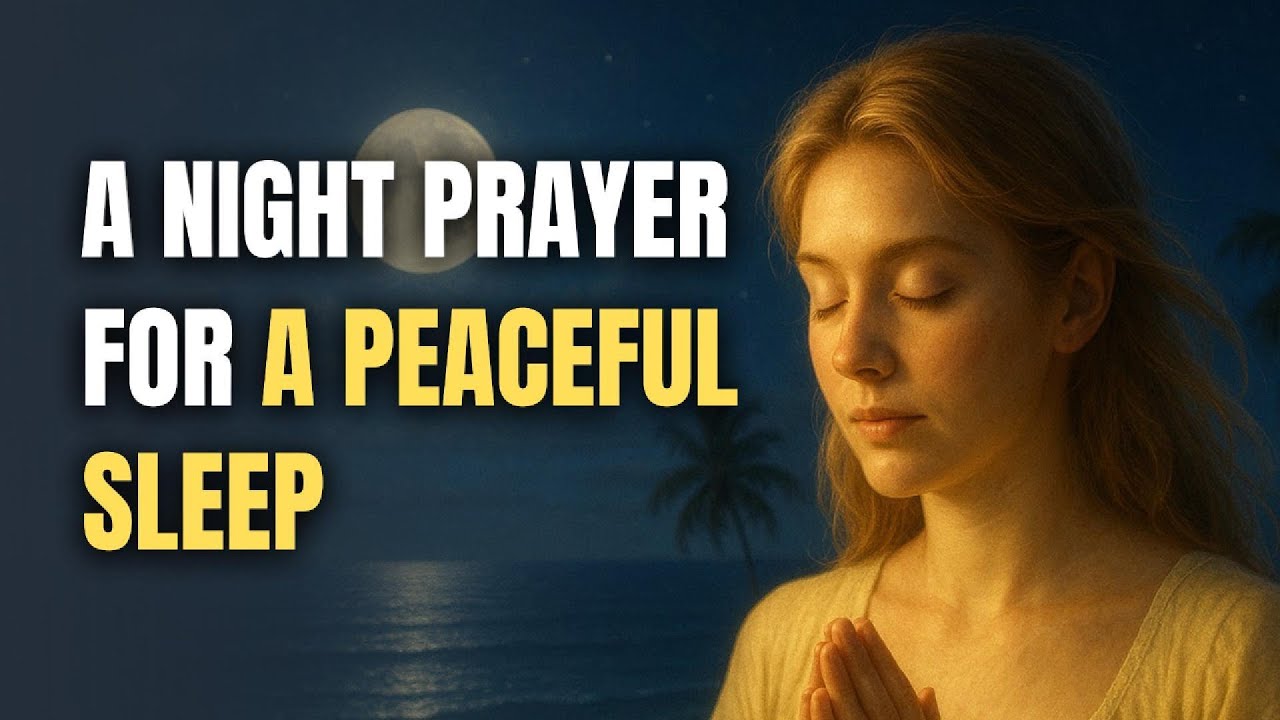 A Night Prayer For Peaceful Sleep - Lord, Wrap Me in Your Peace and ...