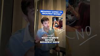 It s time to get back to the basics Here s what you need to know before your first Broadway show