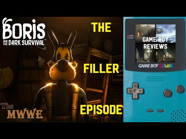 Boris and the Dark Survival: The Filler Episode - Gameboy Reviews
