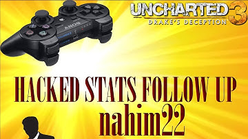 Uncharted 3: Hacked Stats follow up video | nahim22