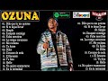 Ozuna Greatest Hit Full Album 2024 🧡 Best Songs of Ozuna Playlist 2024 ⏱🎧
