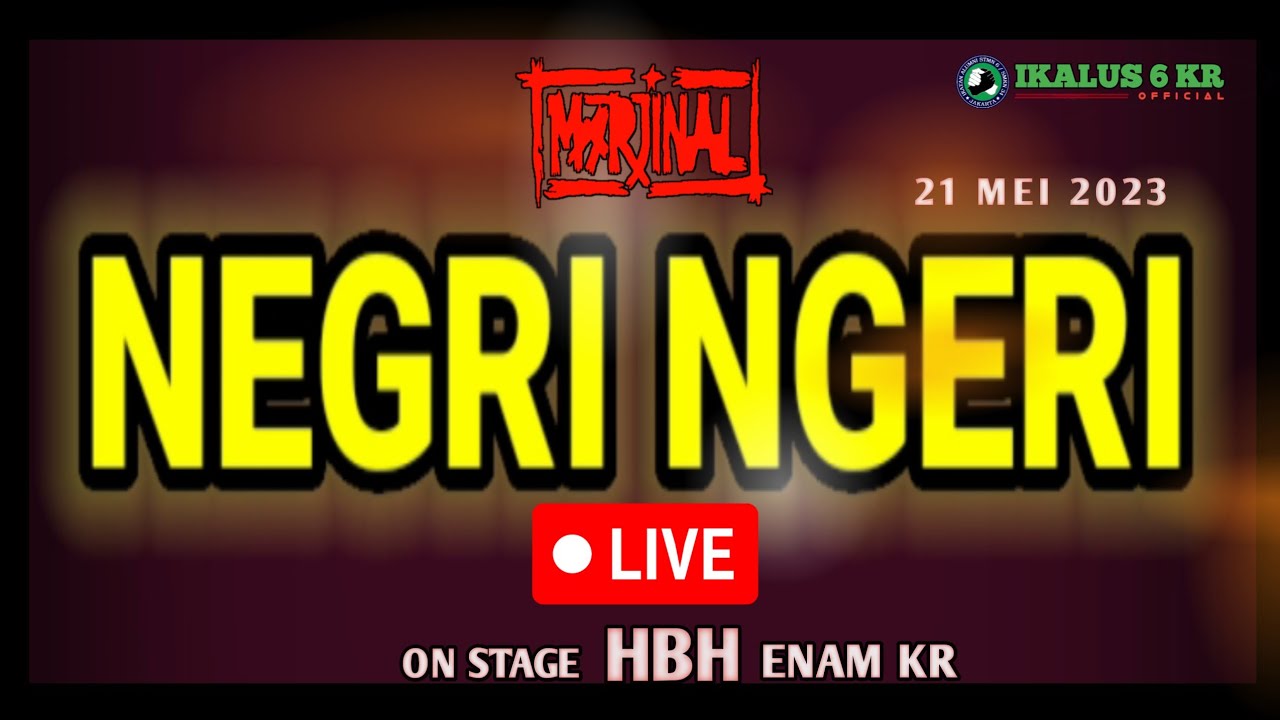 NEGRI NGERI On stage HBH ENAM KR marjinal YouTube