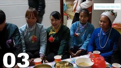 Lượn nàng ơi. hát phươn trong đám cưới dân tộc ở trung quốc.p3