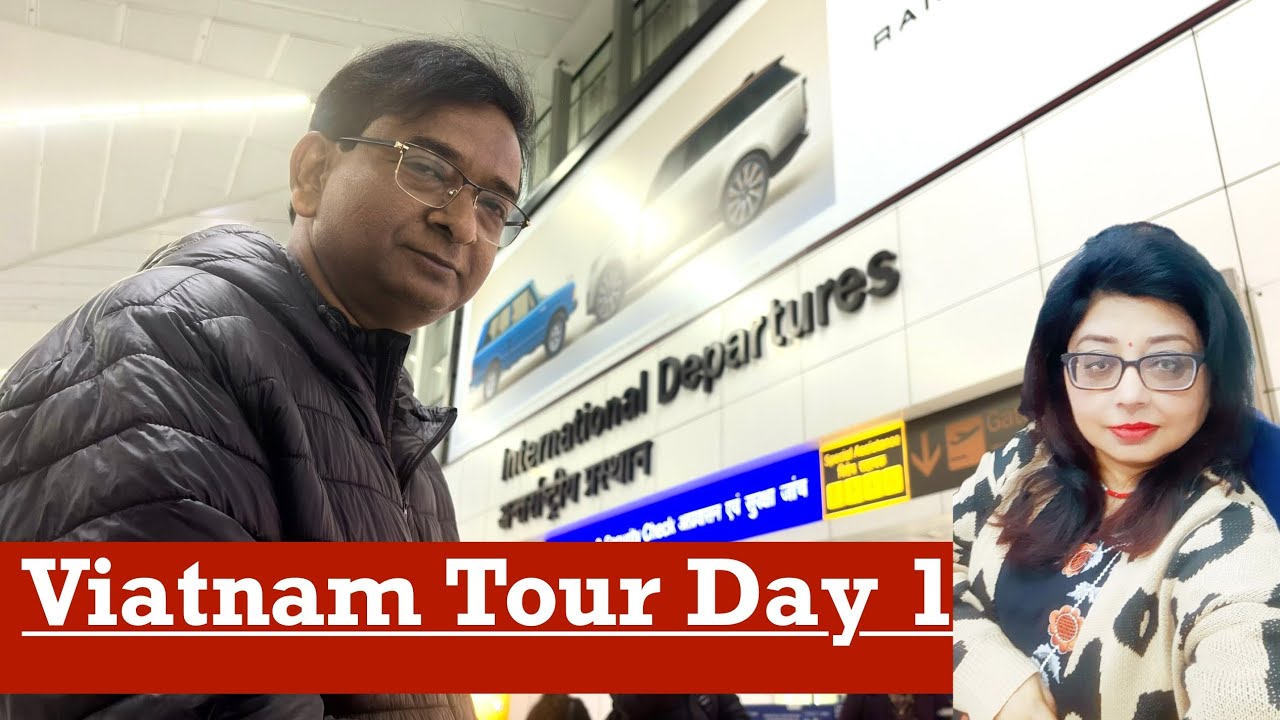 Viatnam Tour Day 1 