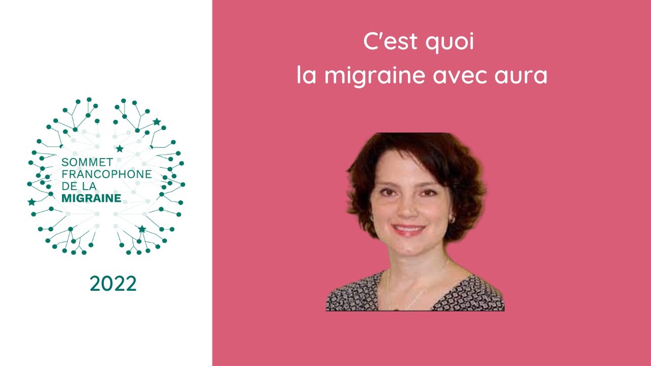 C'est quoi la Migraine avec Aura. Docteur Heather Pim