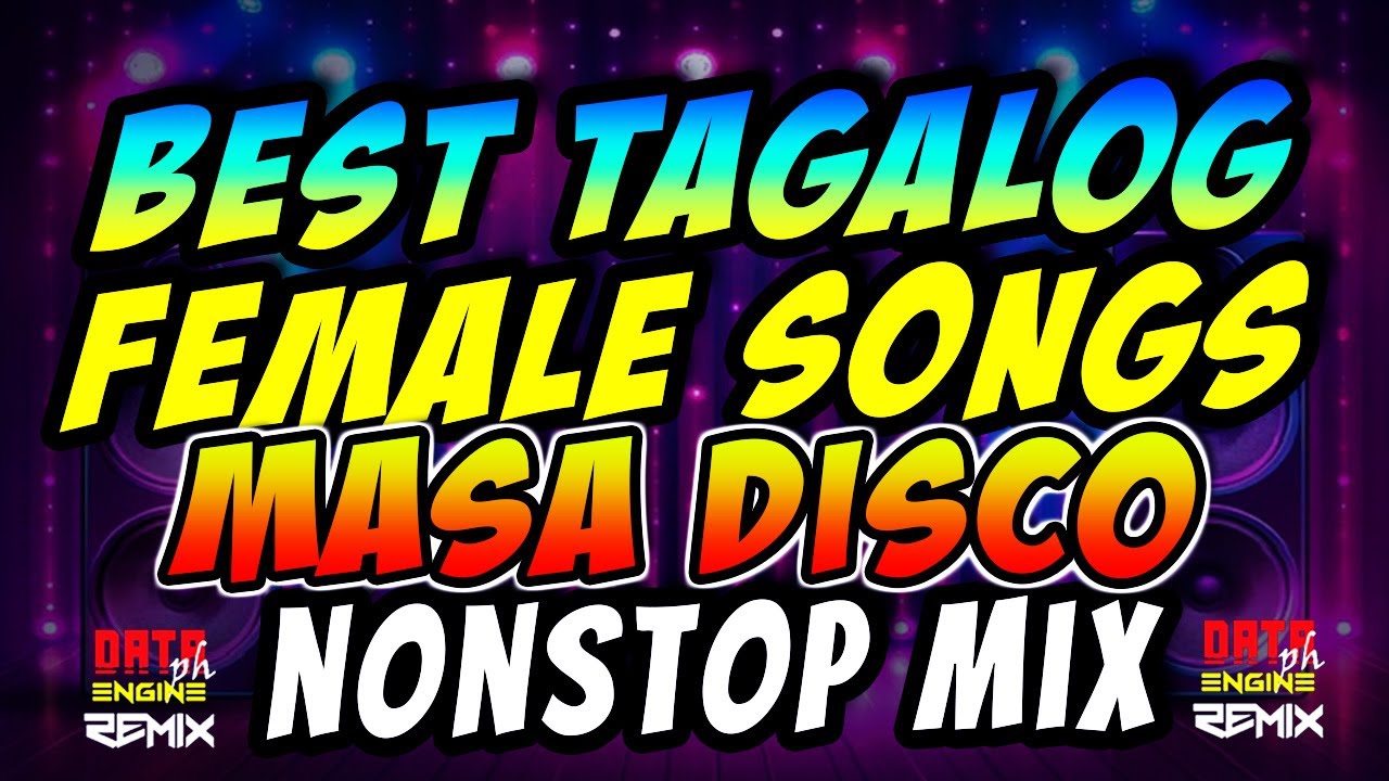 BEST TAGALOG HUGOT SONGS FEMALE DISCO BANGER NONSTOP DISCO MIX | DATA ENGINEPH REMIX