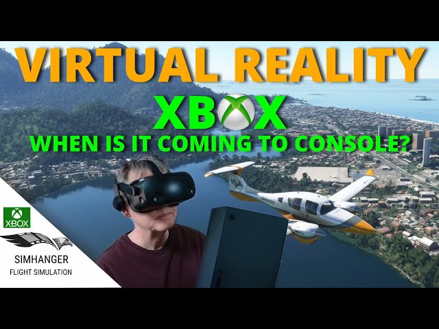 Microsoft Flight Simulator Virtual Reality Update Available Now - Xbox Wire