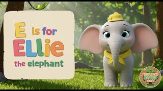 The Alphabet Song | Learn the ABCs | E is for Ellie the Elephant!! / ABC Song