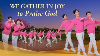 Video thumbnail of "Christian Dance | "We Gather in Joy to Praise God" | Praise Song"