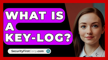 What Is A Key-Log? - SecurityFirstCorp.com