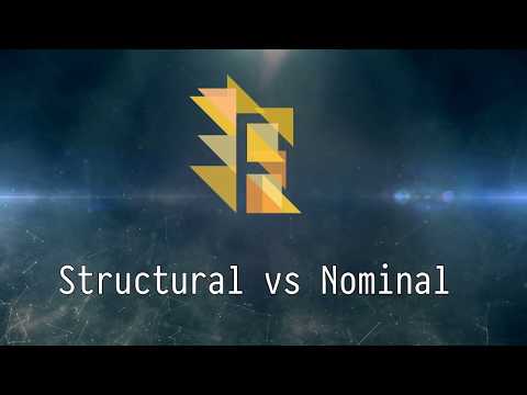 [08/20] Structural vs Nominal typing