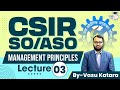 CSIR SO/ASO Exam: Management Principles | Lecture - 3 | StudyIQ IAS