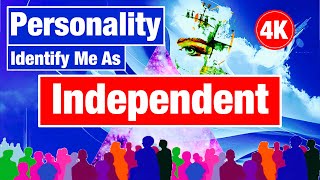 Inside the Mind of an Independent Personality: Exploring the Depths of Personality and Identity.