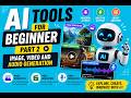 AI Tools for Beginner Part 2 Image, Video and Audio Generation